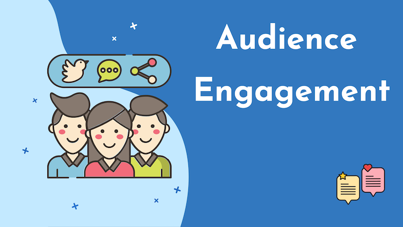 Audience Engagement