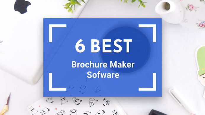 6 Best Brochure Maker Software to Empower Your Business