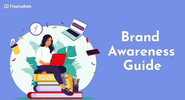 Tactics and Tools to Measure and Increase Brand Awareness