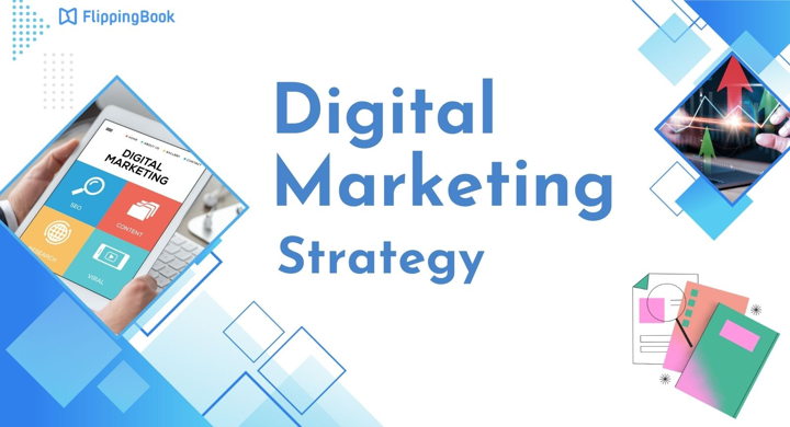 Digital Marketing Strategy: Definition, Types, and Examples 