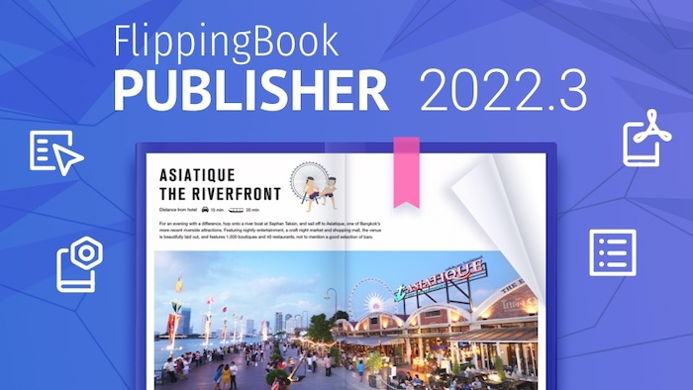 FlippingBook Publisher 2022.3 Release: Enhanced Content Editor, Improved Ease of Use