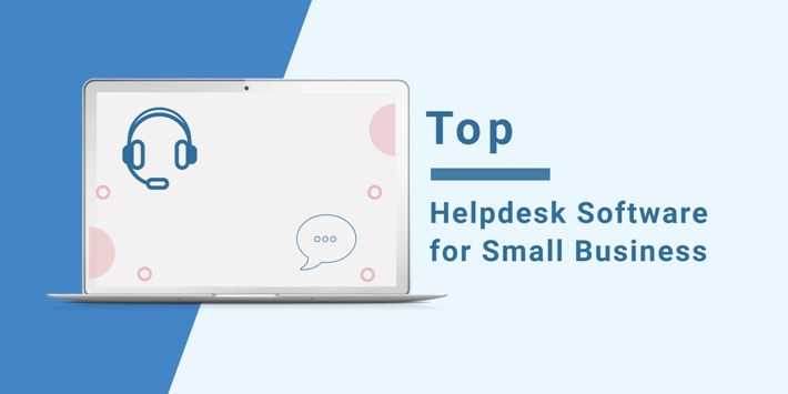 Top 12 Helpdesk Software Options for Small Business