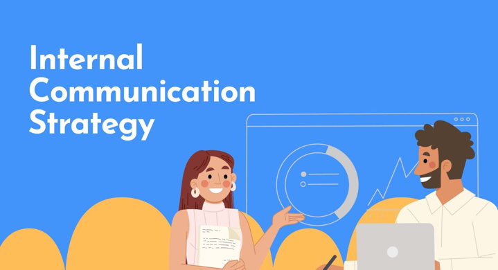 Tips for Creating an Effective Internal Communication Strategy