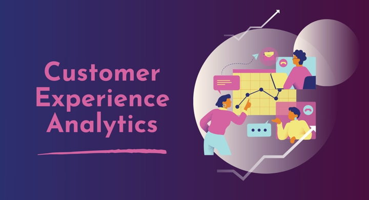 How to Improve Customer Experience with CX Analytics?