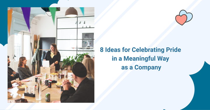 8 Ideas for Celebrating Pride in a Meaningful Way as a Company