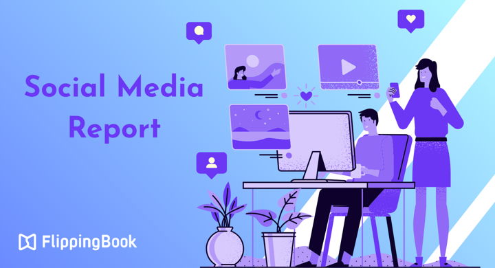 Social Media Report: Examples, Formats, and Best Practices