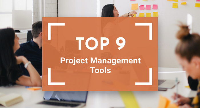Top 9 Project Management Tools to Use in 2025