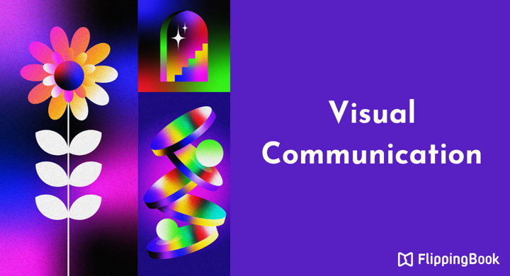Inspiring Visual Communication Examples to Try Right Now