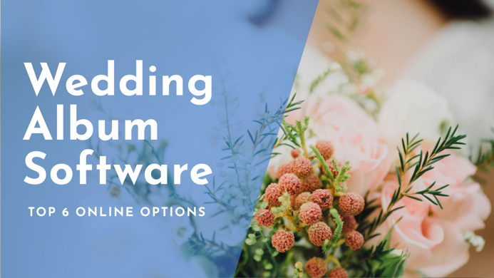 Top 6 Wedding Photo Album Creators