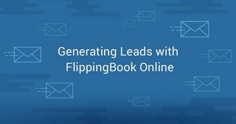 Generate Leads with FlippingBook Online