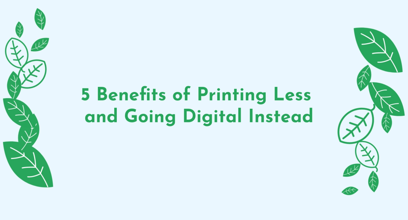 Benefits of Printing Less