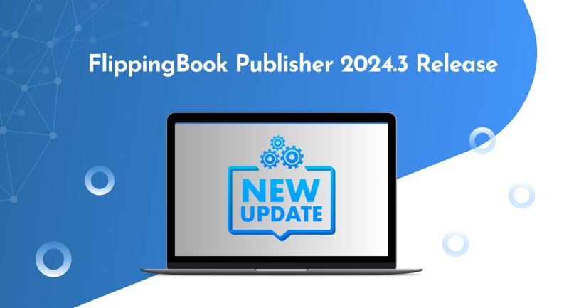 FlippingBook Publisher 2024.3 Release